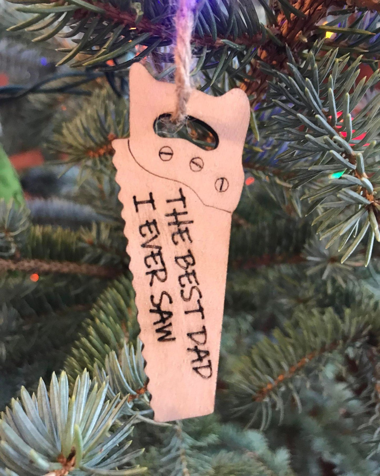 Best Dad I Ever Saw Ornament