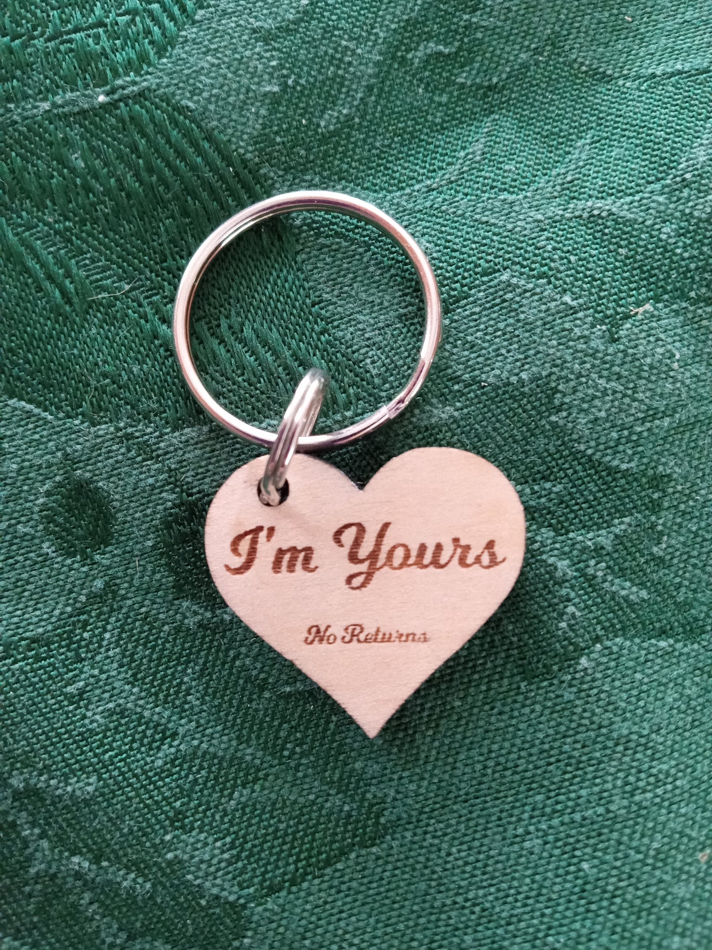 I'm Yours No Returns Keychain